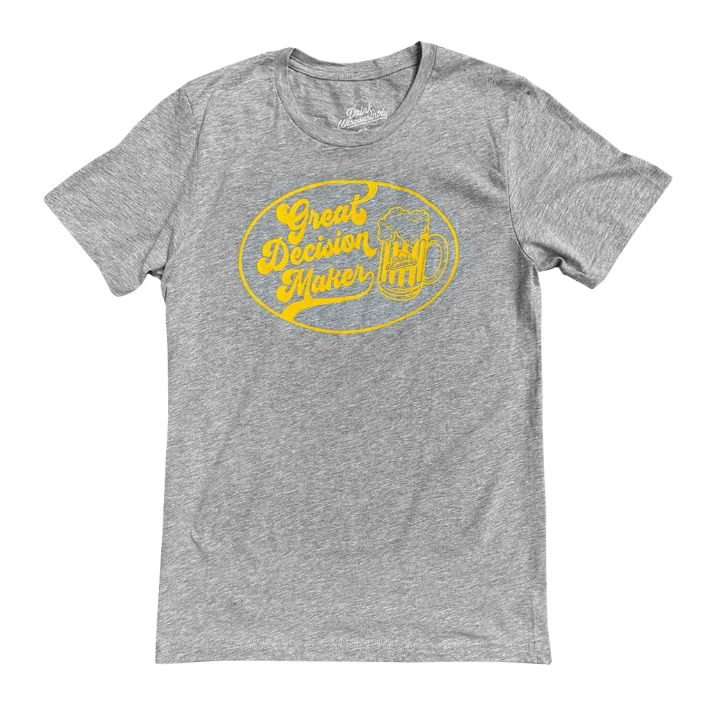 “Great Decision Maker” T-Shirt