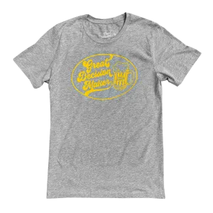 “Great Decision Maker” T-Shirt