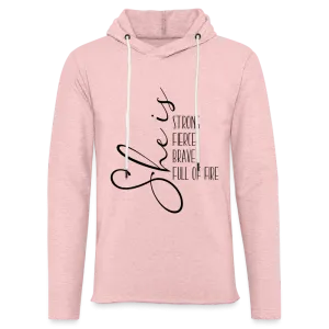 She Is Strong Fierce Brave Full Of Fire Lightweight Terry Hoodie