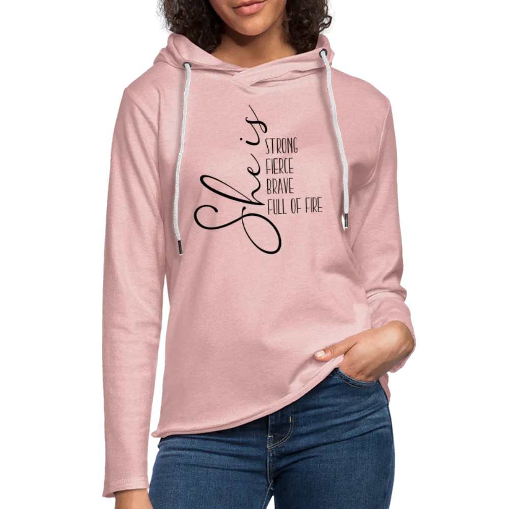 She Is Strong Fierce Brave Full Of Fire Lightweight Terry Hoodie