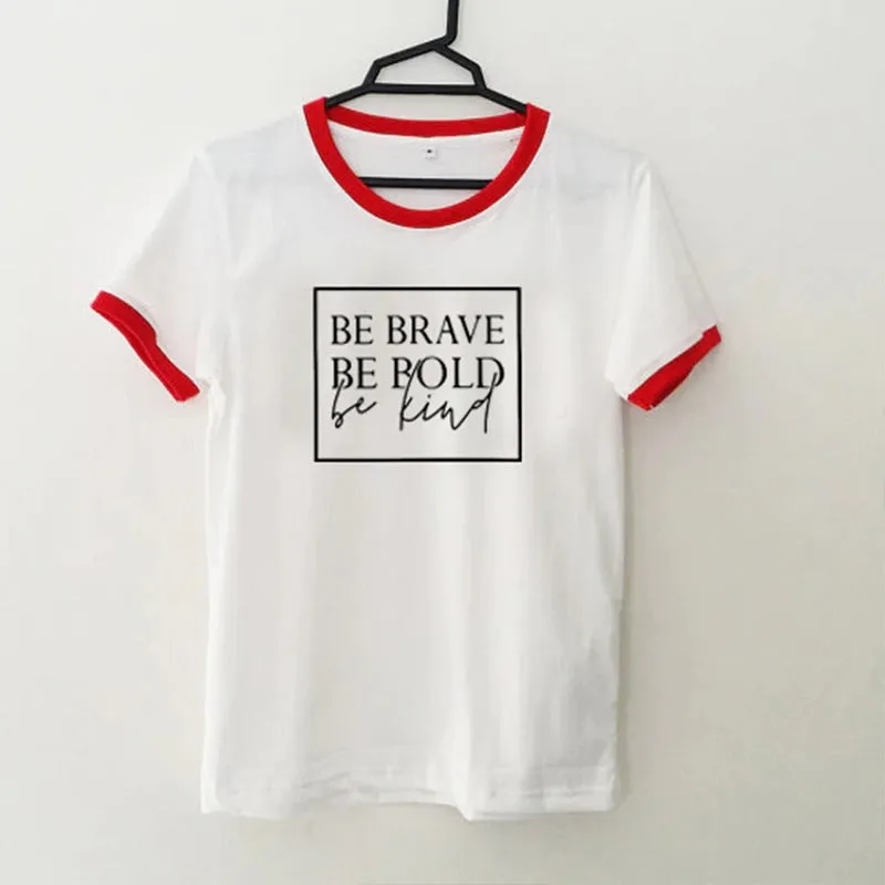 Women's Inspirational Be Brave Be Bold Short Sleeve T Shirt Tee Tops