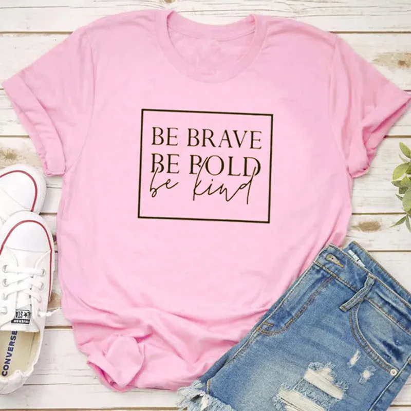 Women's Inspirational Be Brave Be Bold Short Sleeve T Shirt Tee Tops