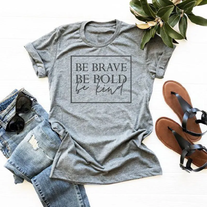 Women's Inspirational Be Brave Be Bold Short Sleeve T Shirt Tee Tops