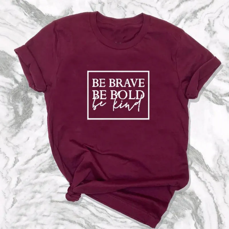 Women's Inspirational Be Brave Be Bold Short Sleeve T Shirt Tee Tops