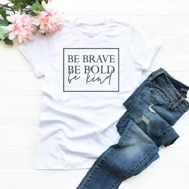 Women's Inspirational Be Brave Be Bold Short Sleeve T Shirt Tee Tops